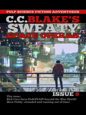 cover image of C. C. Blake's Sweaty Space Operas, Issue 8